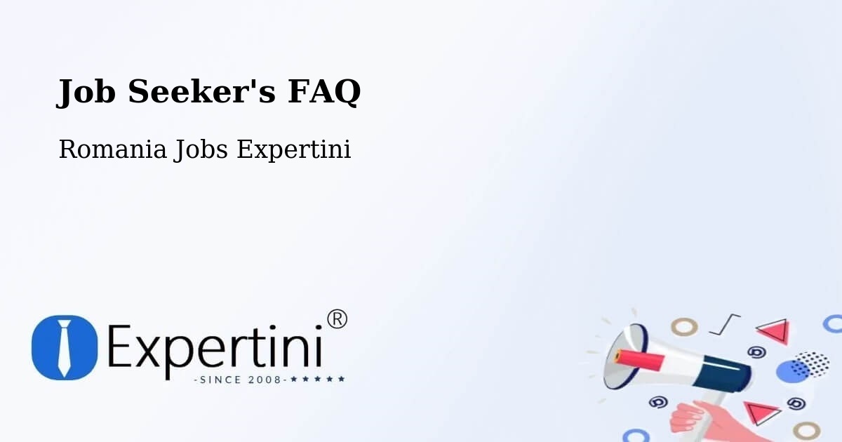 Job Seeker FAQ – Timişoara - Romania Jobs Expertini